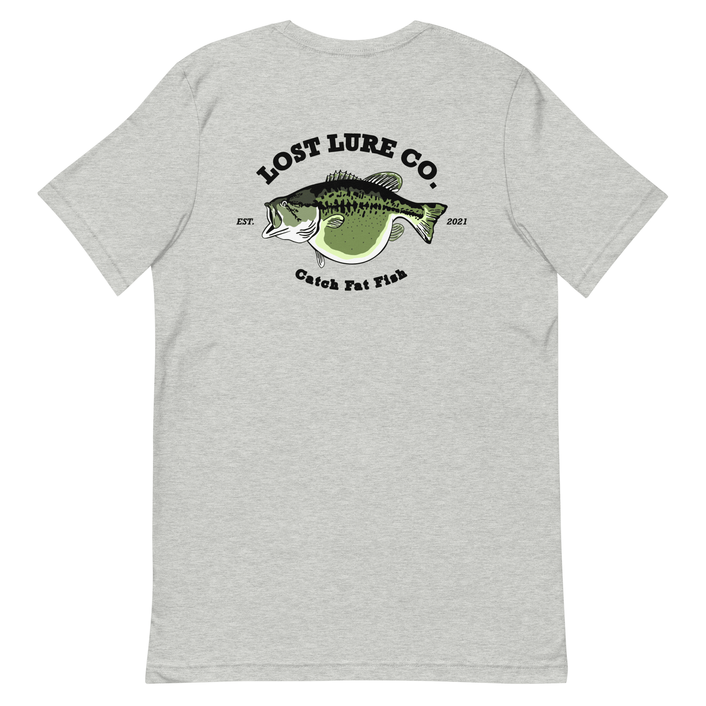 Bass fishing shirt. It has a drawing of a fat bass and it reads “lost lure co, catch fat fish”. The bass design is on the back, the lost lure logo is on the front. Light gray shirt, back side