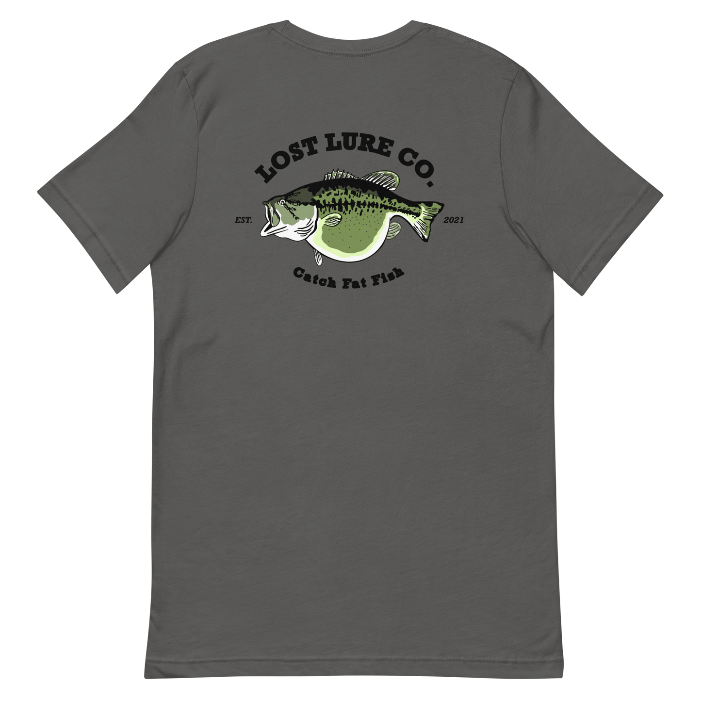 Bass fishing shirt. It has a drawing of a fat bass and it reads “lost lure co, catch fat fish”. The bass design is on the back, the lost lure logo is on the front. Gray shirt, back side